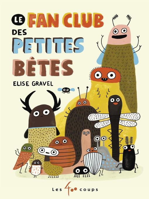 Cover image for Le fan club des petites bêtes